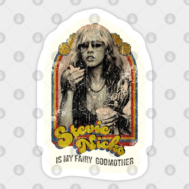 Stevie Nicks Is My Fairy Godmother Sticker by OcaSign